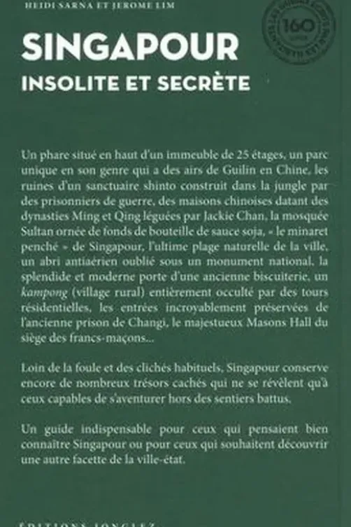 Singapour insolite et secrète, Heidi Sarna