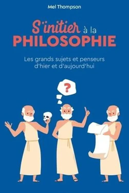 S'initier à la philosophie, Mel Thompson
