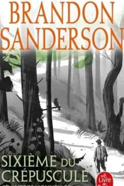 Sixième du crépuscule et autres nouvelles, Brandon Sanderson