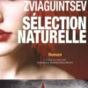 Sélection naturelle, Alexandre Zviaguintsev