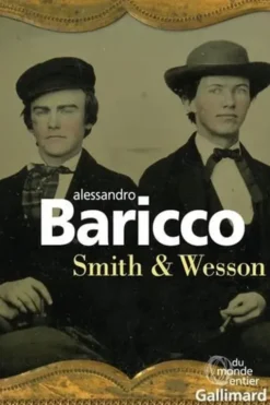 Smith & Wesson, Alessandro Baricco