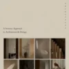 Soft Minimal. A Sensory Approach to Architecture & Design, Edition en anglais, Norm Architects