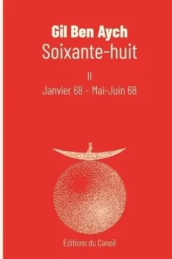 Soixante-huit II, Gil Ben Aych