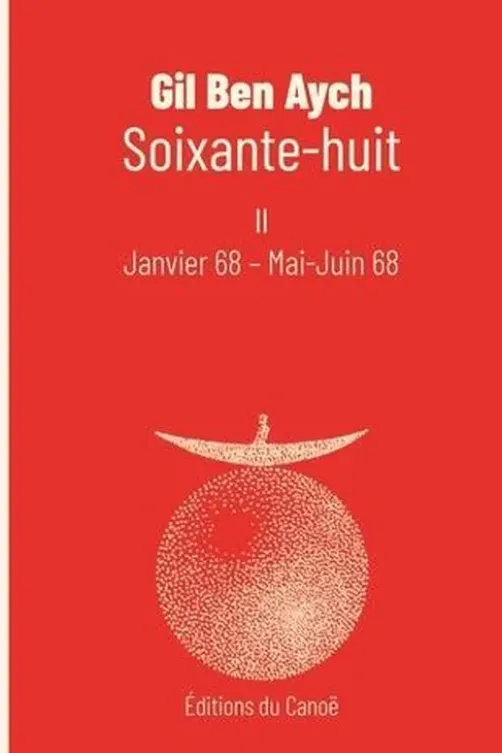 Soixante-huit II, Gil Ben Aych