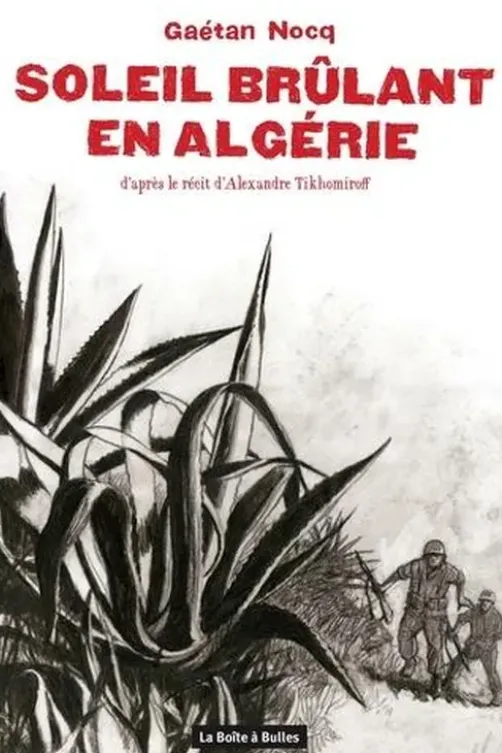 Soleil brûlant en Algérie, Gaétan Nocq