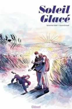 Soleil glacé, Séverine Vidal