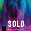 Solo. Les enfants perdus