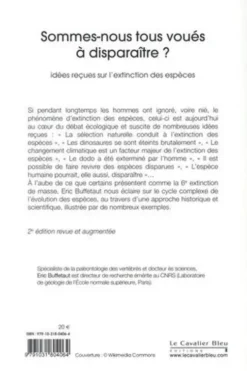 Sommes-nous tous voués à disparaître ? Idées reçues sur l'extinction des espèces, 2e édition revue et augmentée, Eric Buffetaut