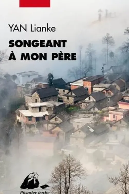 Songeant à mon père, Lianke Yan