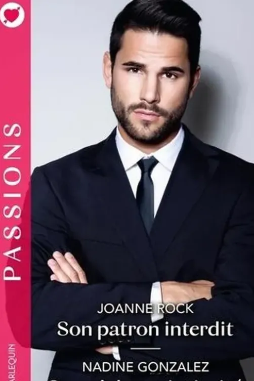 Son patron interdit ; Scandaleuse intimité, Joanne Rock