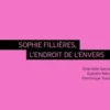 Sophie Fillières, l’endroit de l’envers, Quentin Mével