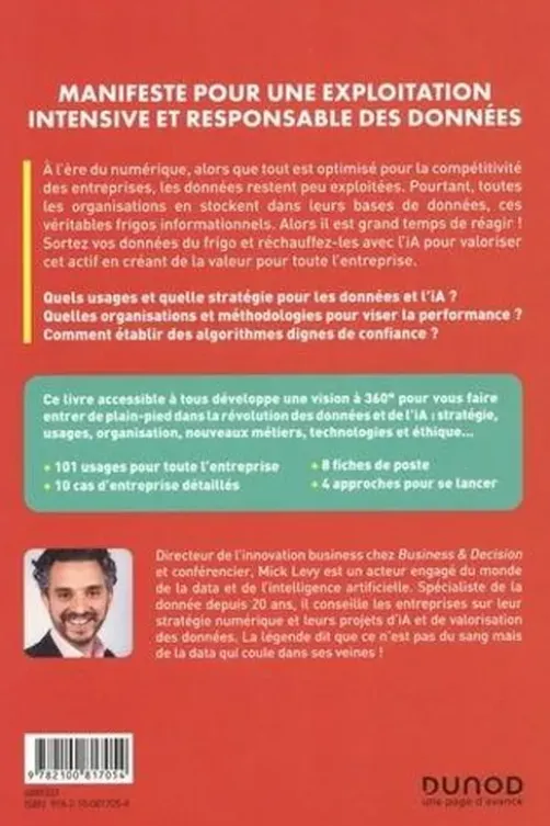 Sortez vos données du frigo. Une entreprise performante avec la data et l'IA, Mick Lévy