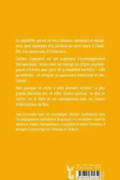 Sortir de la culpabilité. Des clefs psychologiques et un combat spirituel, Jean-Christophe Arlet