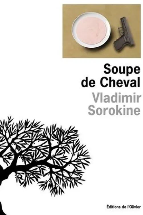 Soupe de cheval, Vladimir Sorokine