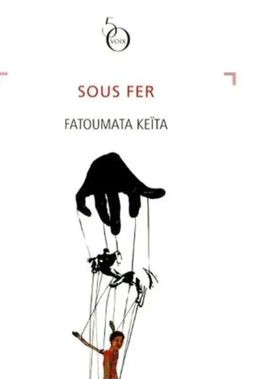 Sous fer, Fatoumata Keïta