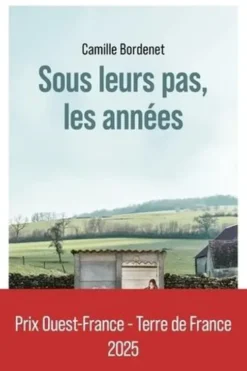 Sous leurs pas, les années, Camille Bordenet