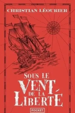 Sous le vent de la liberté, Christian Léourier