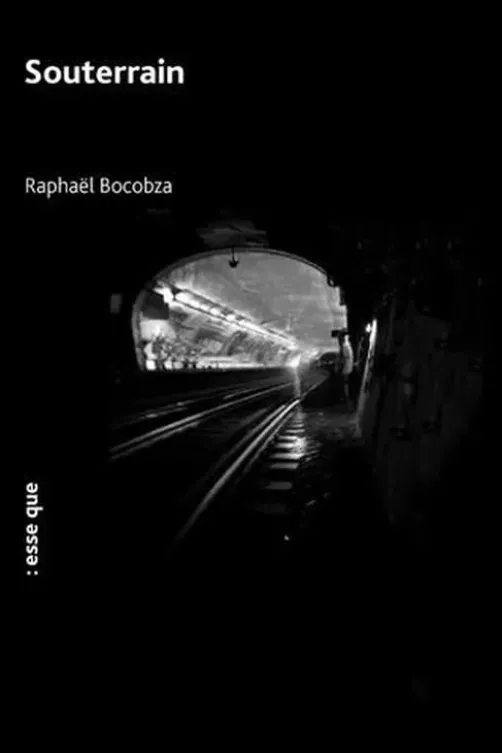 Souterrain, Raphaël Bocobza