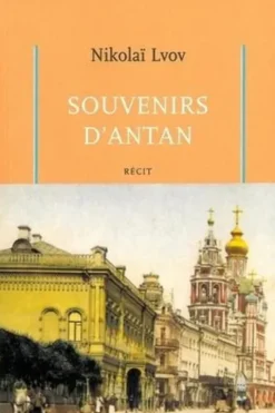 Souvenirs d'antan, Nikolaï Lvov