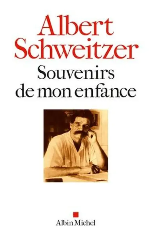 Souvenirs de mon enfance, Albert Schweitzer