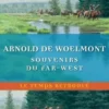 Souvenirs du Far-West, Arnold de Woelmont