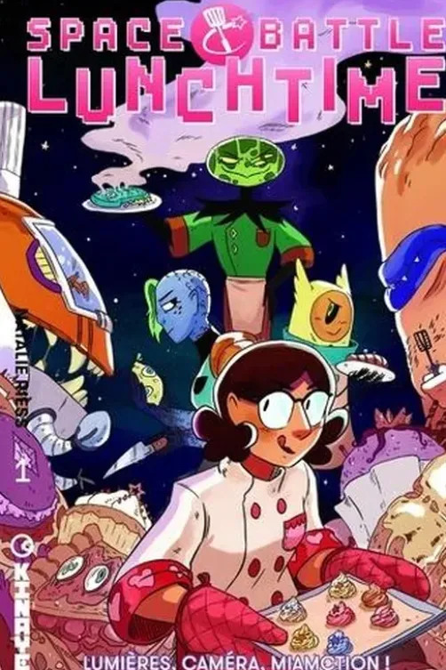 Space Battle Lunchtime Tome 1 : Lumières, caméra, miamction !, Natalie Riess