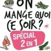 Spécial 2 en 1. 40 plats simples pour les soirs de semaine à décliner le lendemain en 40 recettes anti-gaspi, Sylvia Gabet