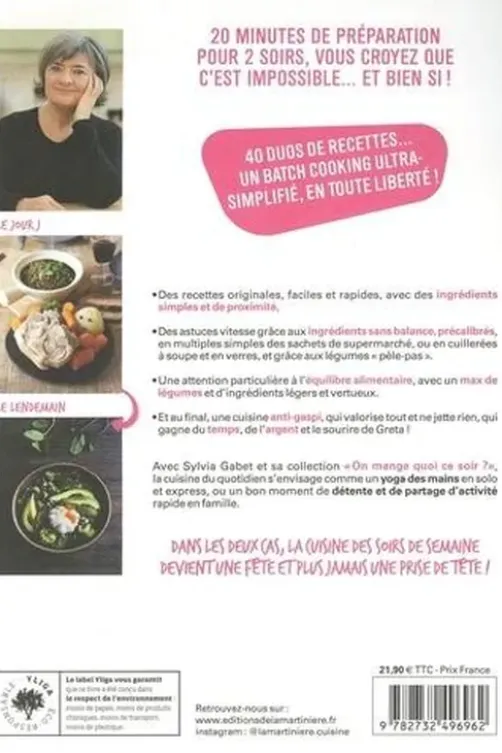 Spécial 2 en 1. 40 plats simples pour les soirs de semaine à décliner le lendemain en 40 recettes anti-gaspi, Sylvia Gabet