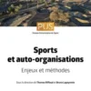 Sports et auto-organisations. Enjeux et méthodes, Thomas Riffaud