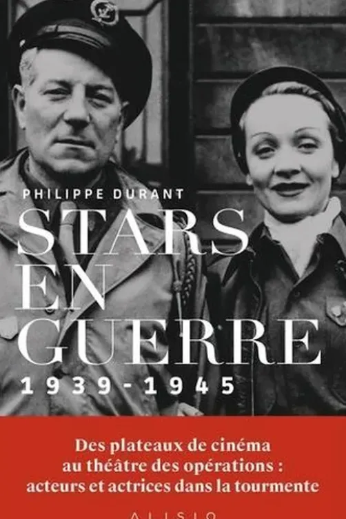Stars en guerre. 1939-1945, Philippe Durant