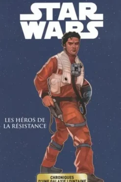 Star Wars, Chroniques d'une galaxie lointaine Tome 6 : Les héros de la résistance, Greg Rucka