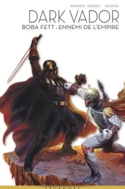 Star Wars - Dark Vador Tome 7 : Boba Fett. Ennemi de l'Empire, John Wagner