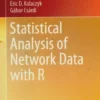 Statistical analysis of network data with R, Eric D.D. Kolaczyk