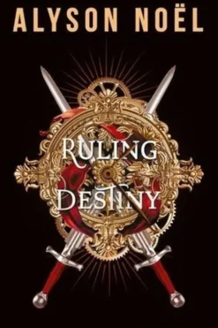 Stealing infinity Tome 2 : Ruling destiny, Alyson Noël