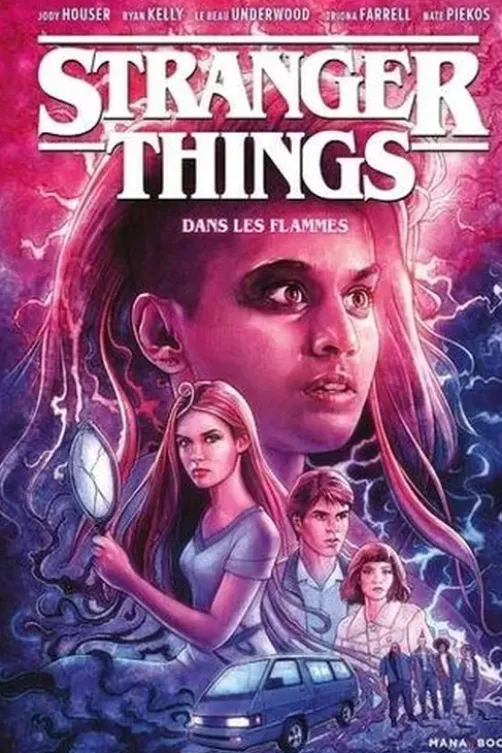 Stranger Things Tome 3 : Dans les flammes, Jody Houser