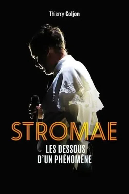 Stromae. Les dessous d'un phénomène, Thierry Coljon