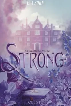 Strong Tome 1 : La chambre noire, Eva Sorn