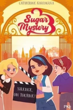 Sugar Mystery Tome 2 : Silence, on tourne !, Catherine Kalengula