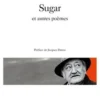 Sugar. Suivi de Coeur chronique et de Petit carnet de silence, Eric Sarner