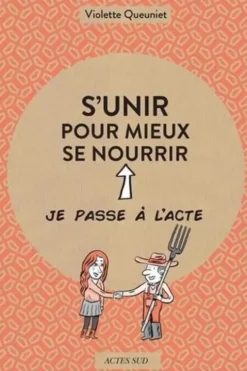 S'unir pour mieux se nourrir, Violette Queuniet