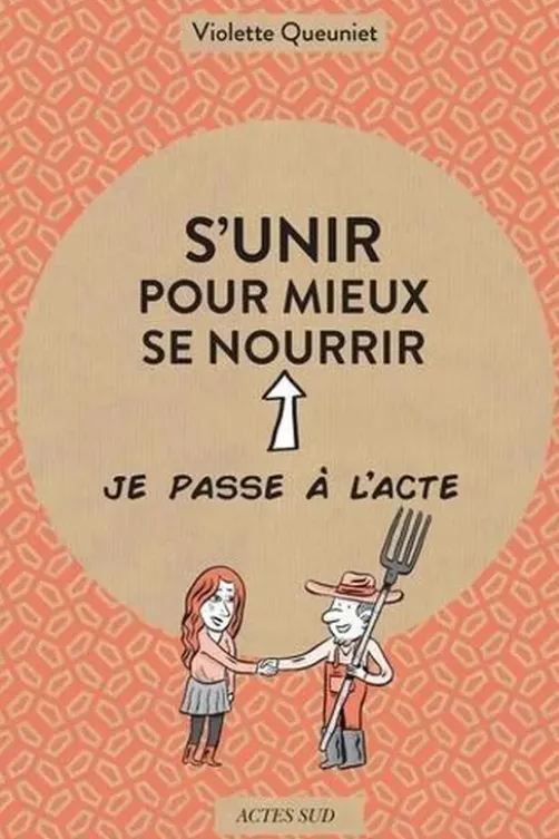 S'unir pour mieux se nourrir, Violette Queuniet