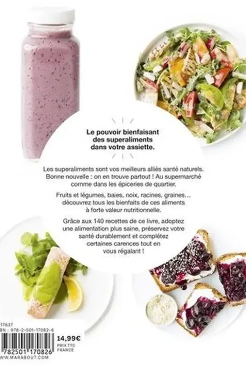 Super aliments. 140 recettes & conseils pour adopter une alimentation naturelle et bienfaisante, Sue Quinn
