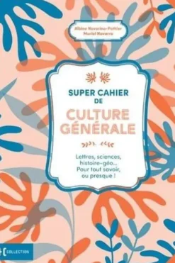 Super cahier de culture générale, Albine Novarino-Pothier