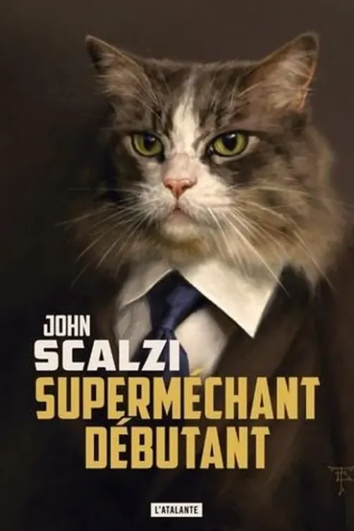 Superméchant débutant, John Scalzi