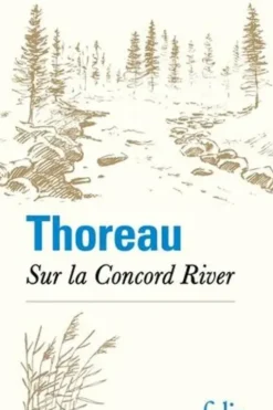 Sur la Concord River, Henry-David Thoreau