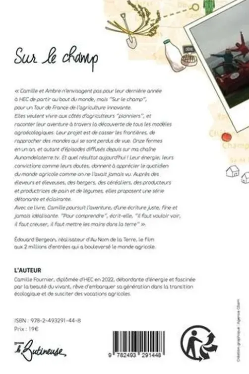 Sur le champ. Carnet de voyage au coeur des vocations agricoles, Camille Fournier
