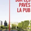 Sur les pavés la pub, Anne Magnien