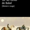 Sur les ruines de Babel (Western rouge), Haïla Hessou