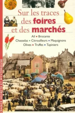 Sur les traces des foires et des marchés, Catherine Ianco