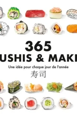 365 sushis & makis. Une idée pour chaque jour de l'année, Hachette
